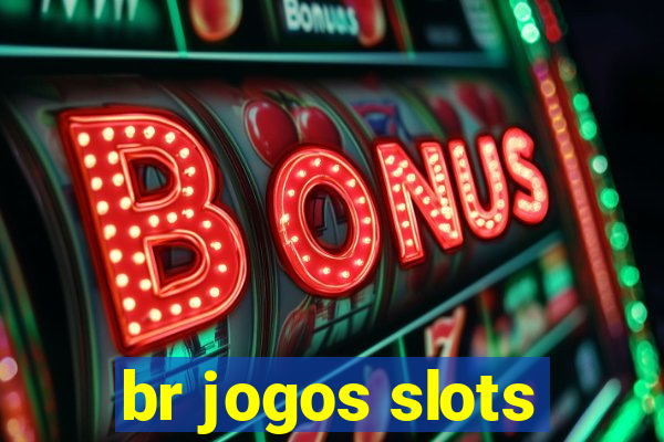 br jogos slots