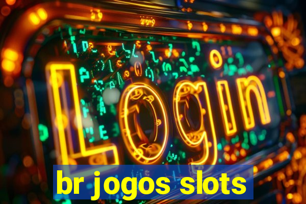 br jogos slots