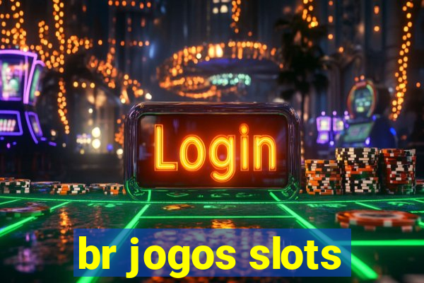 br jogos slots