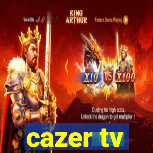 cazer tv