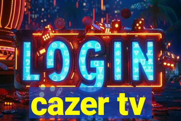 cazer tv