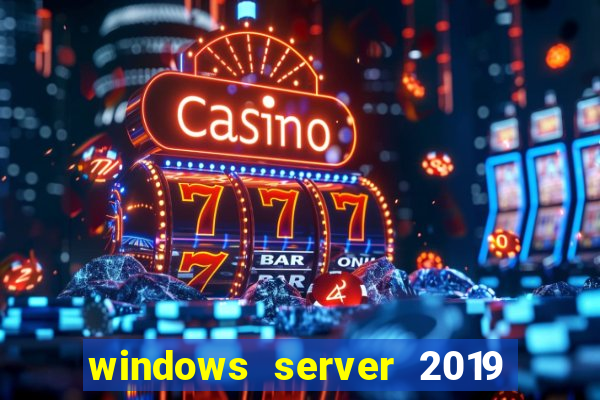 windows server 2019 iso pt-br download