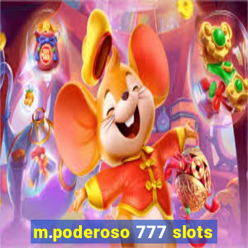 m.poderoso 777 slots