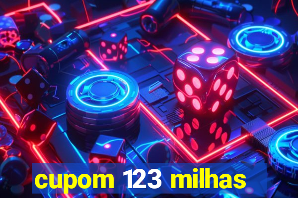 cupom 123 milhas