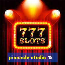 pinnacle studio 15