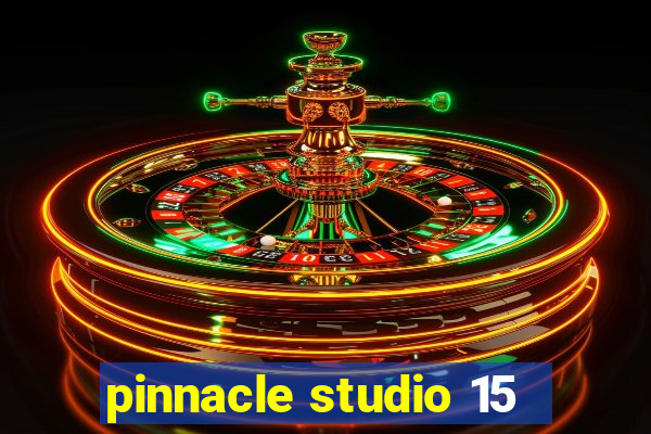 pinnacle studio 15