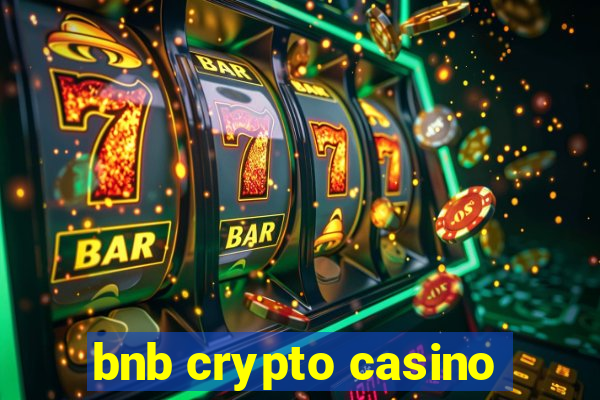 bnb crypto casino