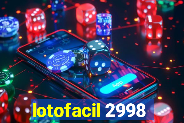 lotofacil 2998