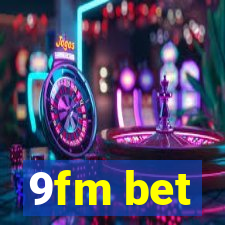 9fm bet