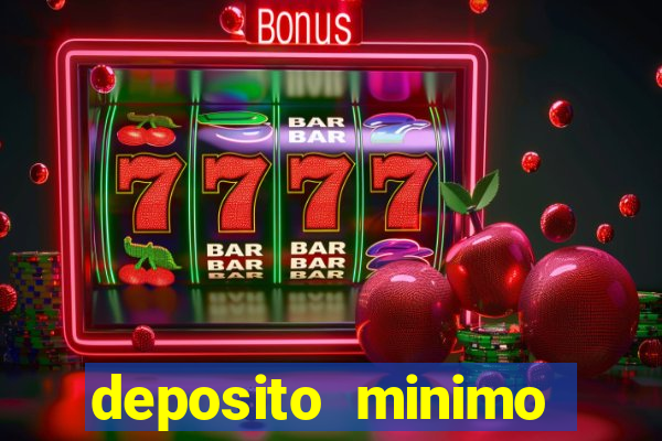 deposito minimo estrela bet