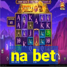 na bet