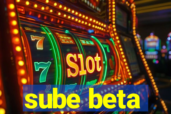 sube beta