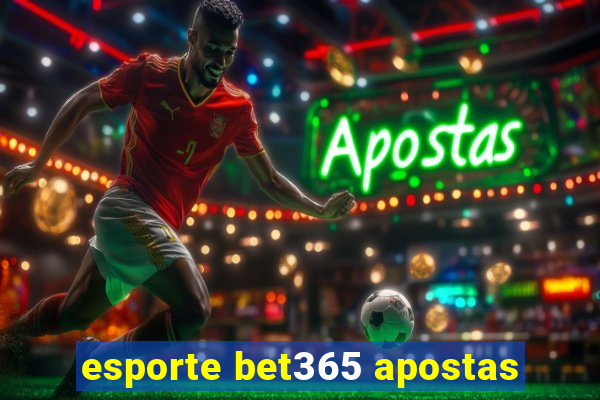 esporte bet365 apostas