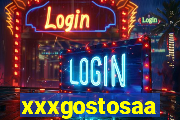 xxxgostosaa