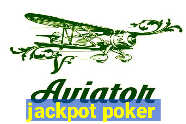 jackpot poker