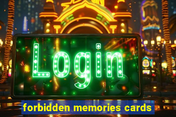 forbidden memories cards