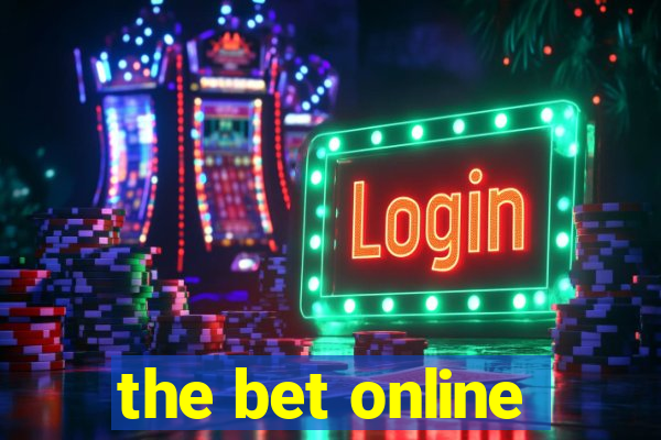 the bet online