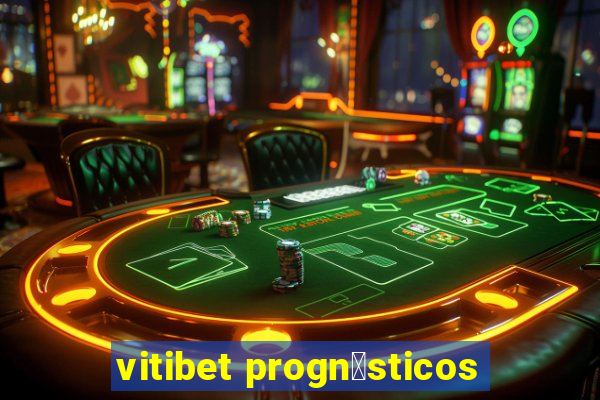 vitibet progn贸sticos