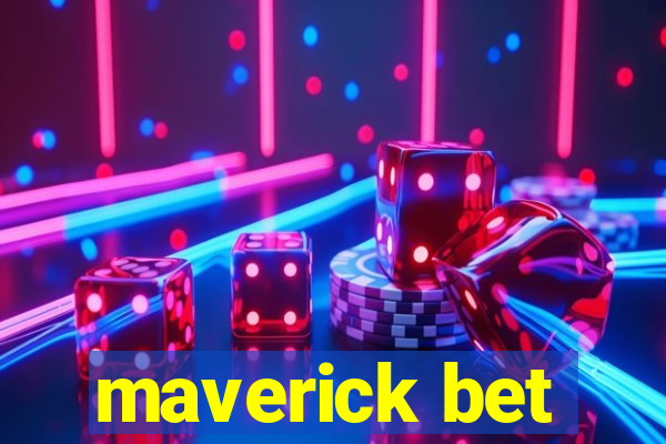 maverick bet