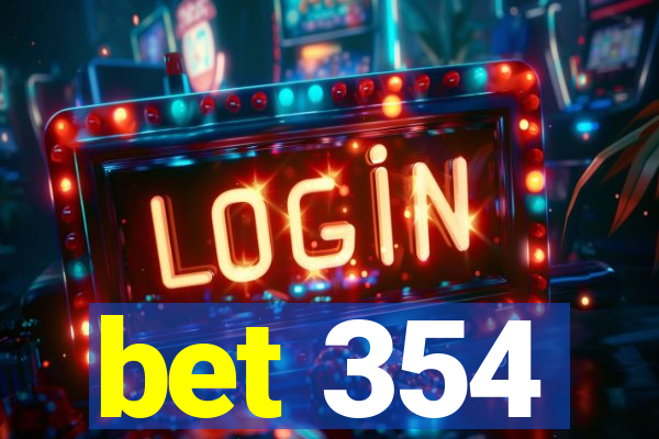 bet 354