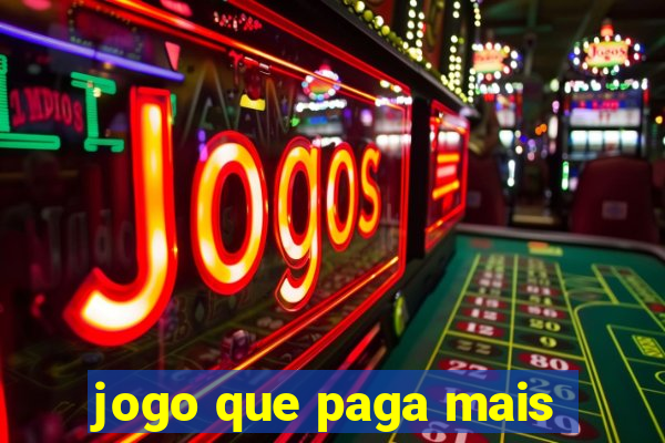 jogo que paga mais