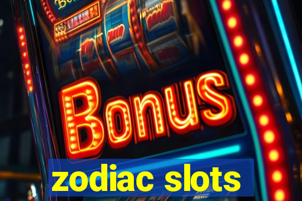 zodiac slots