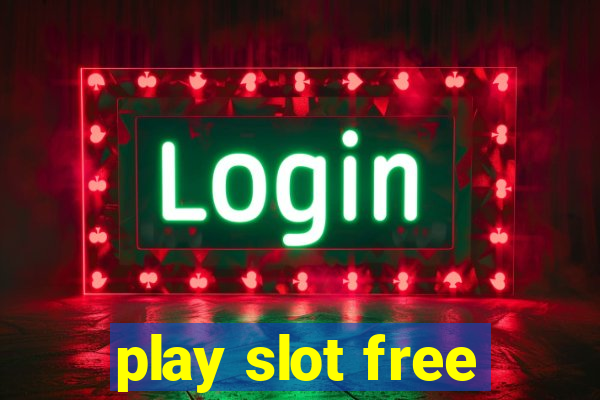 play slot free