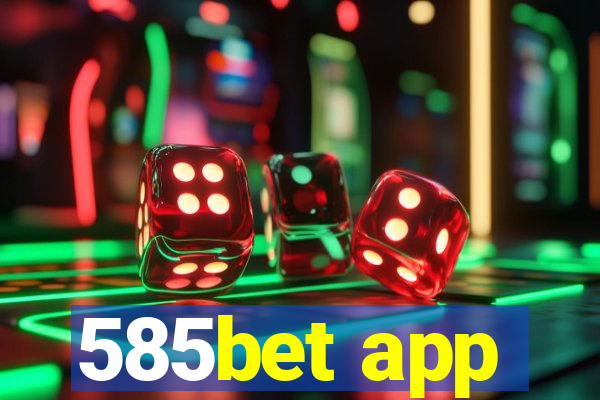 585bet app