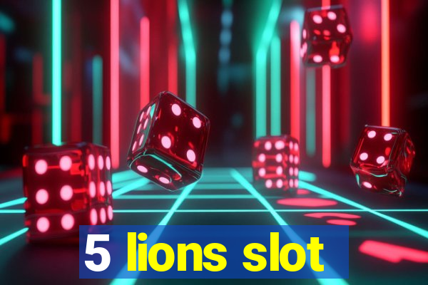 5 lions slot