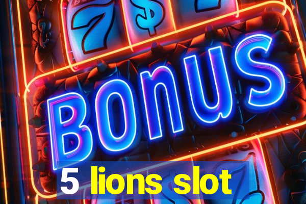 5 lions slot