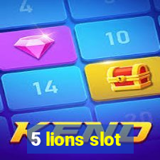 5 lions slot