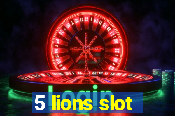 5 lions slot