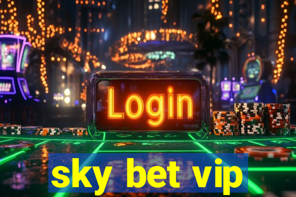 sky bet vip