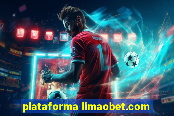 plataforma limaobet.com