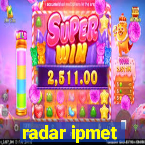 radar ipmet