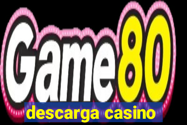 descarga casino