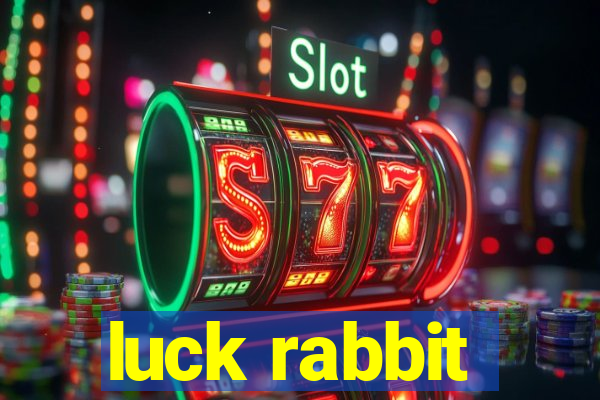 luck rabbit