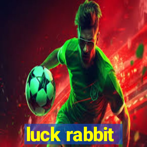 luck rabbit