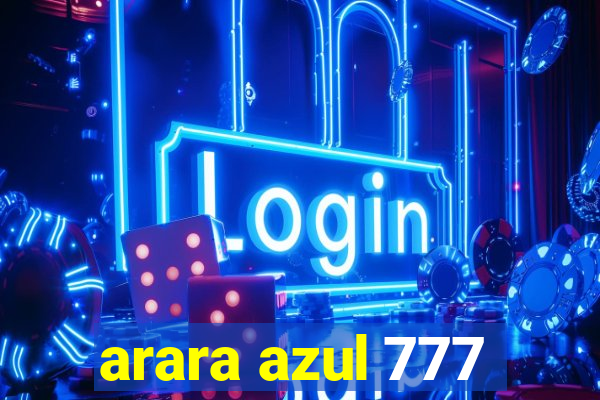 arara azul 777