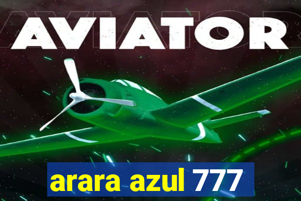 arara azul 777