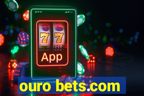 ouro bets.com