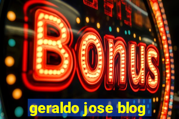 geraldo jose blog