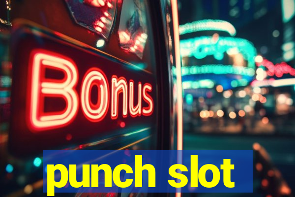 punch slot