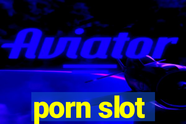 porn slot