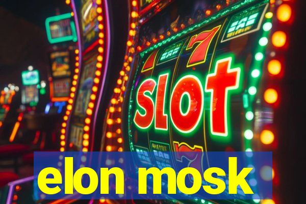 elon mosk