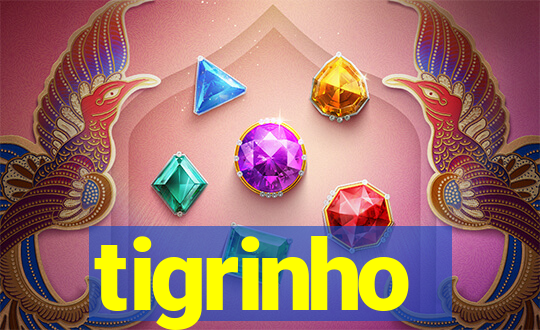 tigrinho