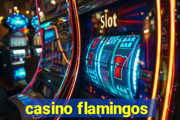 casino flamingos