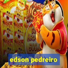 edson pedreiro