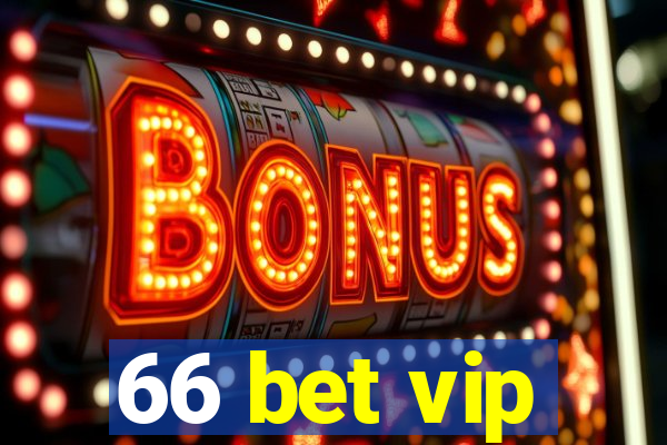 66 bet vip