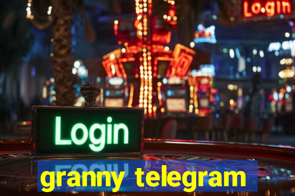 granny telegram